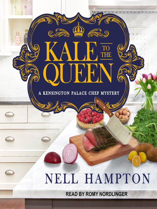 Title details for Kale to the Queen by Nell Hampton - Available